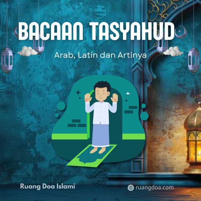 Tasyahud Awal dan Akhir