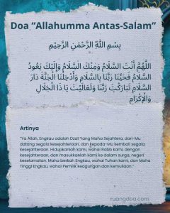 Allahumma antassalam waminkassalam wa ilaika ya'udussalam fahayyina rabbana bissalam, doa lengkap, arab beserta latin dan artinya.